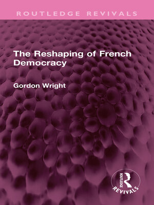 cover image of The Reshaping of French Democracy